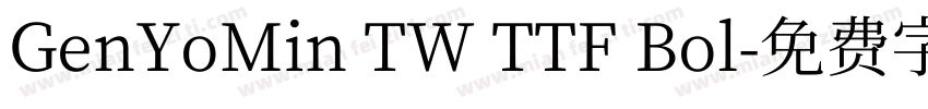 GenYoMin TW TTF Bol字体转换